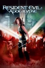 Nonton Film Resident Evil: Apocalypse (2004)