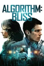 Nonton Film Algorithm: BLISS (2020)