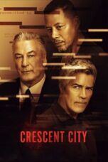 Nonton Film Crescent City (2024)