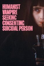 Nonton Film Humanist Vampire Seeking Consenting Suicidal Person (2023)
